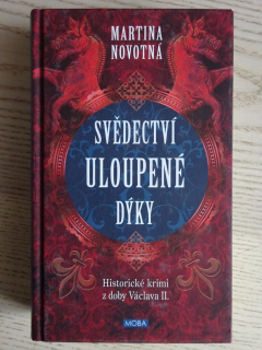 SVĚDECTVÍ ULOUPENÉ DÝKY, MARTINA NOVOTNÁ, **an