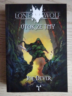 LONE WOLF 1. - ÚTOK ZE TMY, JOE DEVER, **an