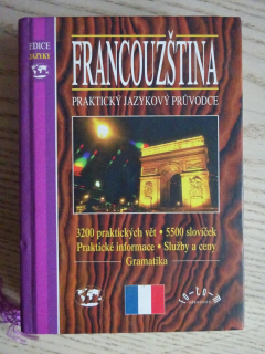 FRANCOUZŠTINA, PRAKTICKÝ JAZYKOVÝ PRŮVODCE, **an