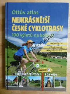 OTTŮV ATLAS-NEJKRÁSNĚJŠÍ ČESKÉ CYKLOTRASY, **an