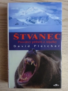 ŠTVANEC, PRAVDIVÝ PŘÍBĚH Z ALJAŠKY, DAVID FLETCHER, **an
