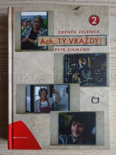 ACH, TY VRAŽDY! 2, ZDENĚK ZELENKA, PETR ZIKMUND, **an