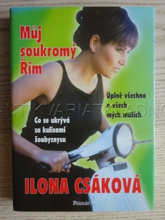 MŮJ SOUKROMÝ ŘÍM, ILONA CSÁKOVÁ, **an