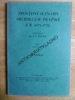 ZPOVĚDNÍ SEZNAMY ARCIDIECÉSE PRAŽSKÉ Z R. 1671-1725,SLÁNSKO, P-A