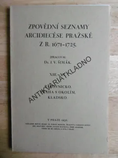 ZPOVĚDNÍ SEZNAMY ARCIDIECÉSE PRAŽSKÉ Z R. 1671-1725,RAKOVNÍK,PRAHA,KLADSKO, P-A
