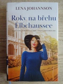 ROKY NA BŘEHU ELBCHAUSSEE, LENA JOHANNSON, **an