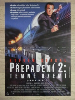 PŘEPADENÍ 2: TEMNÉ ÚZEMÍ, STEVEN SEAGAL, FILM USA, PLAKÁT 1011