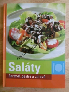 SALÁTY ČERSTVÉ, PESTRÉ A ZDRAVÉ, **an