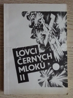LOVCI ČERNÝCH MLOKŮ II, ZDENĚK RAMPAS, **an