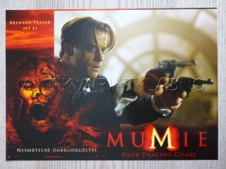 MUMIE: HROB DRAČÍHO CÍSAŘE, B. FRASER, FOTOSKA FILM USA 5992