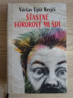 ŠŤASTNÉ HOROROVÉ MLÁDÍ, VÁCLAV UPÍR KREJČÍ, **an