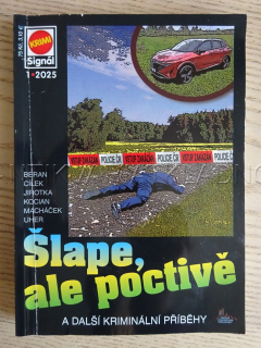 ŠLAPE, ALE POCTIVĚ A DALŠÍ KRIMINÁLNÍ PŘÍBĚHY, **an