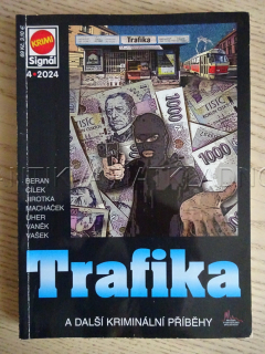 TRAFIKA A DALŠÍ KRIMINÁLNÍ PŘÍBĚHY, **an