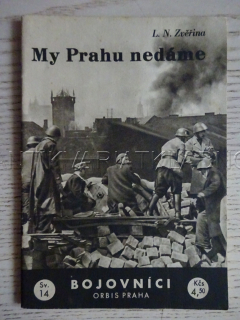 MY PRAHU NEDÁME, L. N. ZVĚŘINA