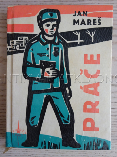 PRÁČE, JAN MAREŠ, ANTONÍN PELC, 1962, **an