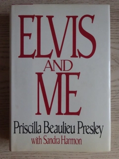 ELVIS AND ME, ELVIS PRESLEY, PRISCILLA BEAULIEU PRESLEY, **an