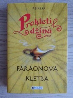 PROKLETÍ DŽINŮ, FARAONOVA KLETBA, P. B. KERR, **an