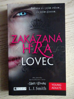 ZAKÁZANÁ HRA - LOVEC, L. J. SMITH, **an