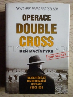 OPERACE DOUBLE CROSS, BEN MACINTYRE, **an