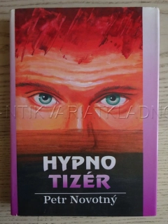 HYPNOTIZÉR, PETR NOVOTNÝ, **an