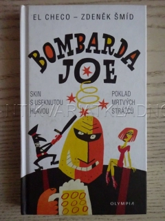 BOMBARDA JOE, ZDENĚK ŠMÍD, **an