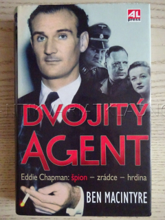 DVOJITÝ AGENT, BEN MACINTYRE, **an