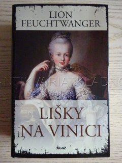 LIŠKY NA VINICI, LION FEUCHTWANGER, **an
