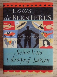 SENOR VIVO A DROGOVÝ BARON, LOUIS DE BERNIERES, **an