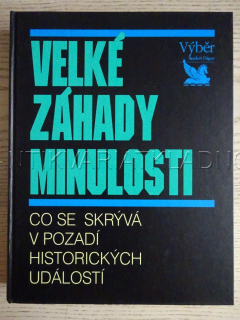 VELKÉ ZÁHADY MINULOSTI, **an