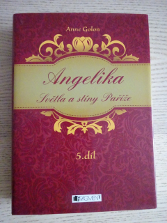 ANGELIKA, SVĚTLA A STÍNY PAŘÍŽE, 5. DÍL, ANNE GOLON, stav A1, **an