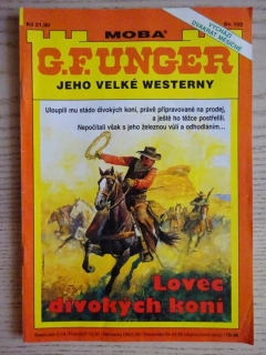 LOVEC DIVOKÝCH KONÍ, G. F. UNGER, 103, **an