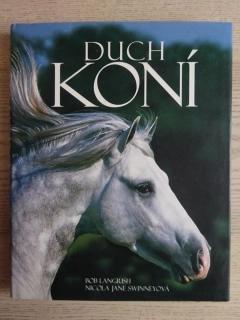 DUCH KONÍ, BOB LANGRISH, NICOLA JANE SWINNEYOVÁ, **an