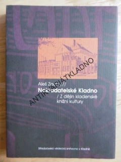 NAKLADATELSKÉ KLADNO, Z DĚJIN KLADENSKÉ KNIŽNÍ KULTURY, ALEŠ ZACH, **an