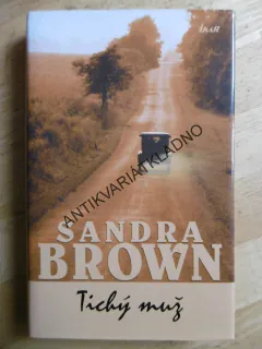 TICHÝ MUŽ, SANDRA BROWN, **an