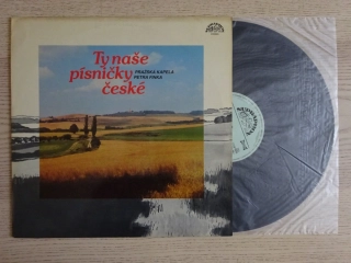 TY NAŠE PÍSNIČKY ČESKÉ, PRAŽSKÁ KAPELA PETRA FINKA, LP