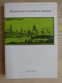 RAKOVNICKÝ HISTORICKÝ SBORNÍK, XII-XIII/2015-2016, **an