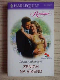 ŽENICH NA VÍKEND, LAURA ANTHONYOVÁ, **an