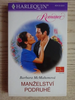MANŽELSTVÍ PODRUHÉ, BARBARA MCMAHONOVÁ, **an