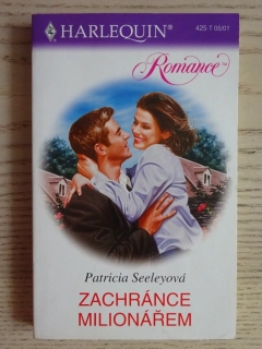 ZACHRÁNCE MILIONÁŘEM, PATRICIA SEELEYOVÁ, **an