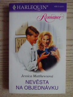 NEVĚSTA NA OBJEDNÁVKU, JESSICA MATTHEWSOVÁ, **an