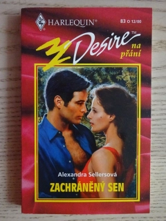 ZACHRÁNĚNÝ SEN, ALEXANDRA SELLERSOVÁ, **an
