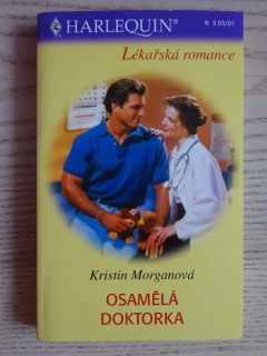 OSAMĚLÁ DOKTORKA, KRISTIN MORGANOVÁ, **an