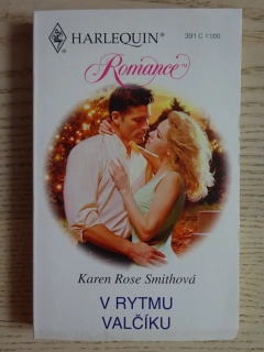 V RYTMU VALČÍKU, KAREN ROSE SMITHOVÁ, **an