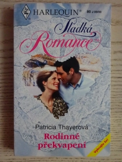 RODINNÉ PŘEKVAPENÍ, PATRICIA THAYEROVÁ, **an