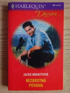 NEZKROTNÁ POVAHA, JACKIE MERRITOVÁ, **an