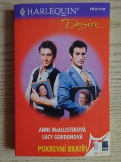 POKREVNÍ BRATŘI, ANNE MCALLISTEROVÁ, LUCY GORDONOVÁ, **an