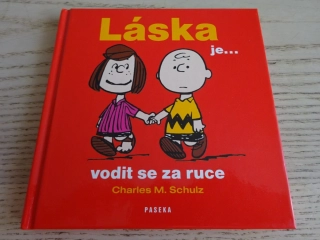 LÁSKA JE... VODIT SE ZA RUCE, CHARLES M. SCHULZ, **an