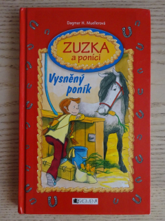 VYSNĚNÝ PONÍK, ZUZKA A PONÍCI, DAGMAR H. MUELLEROVÁ, **an