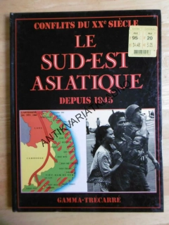 LE SUD-EST ASLATIQUE, DEPUIS 1945, VÁLKA, FRANCOUZSKY, **an