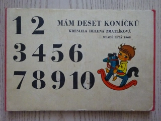 MÁM DESET KONÍČKŮ, HELENA ZMATLÍKOVÁ, **an